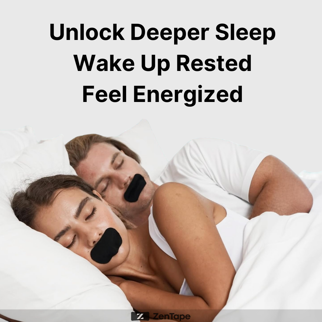 Unlock Deeper Sleep - ZenTape Mouth Tape